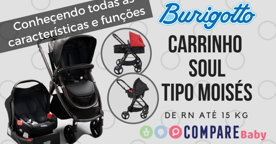 Carrinho Soul Burigotto – Uma opção de Travel System com assento Moisés