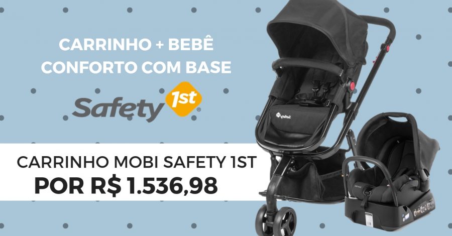 Carrinho Mobi Safety 1st | Promoção 20% Off