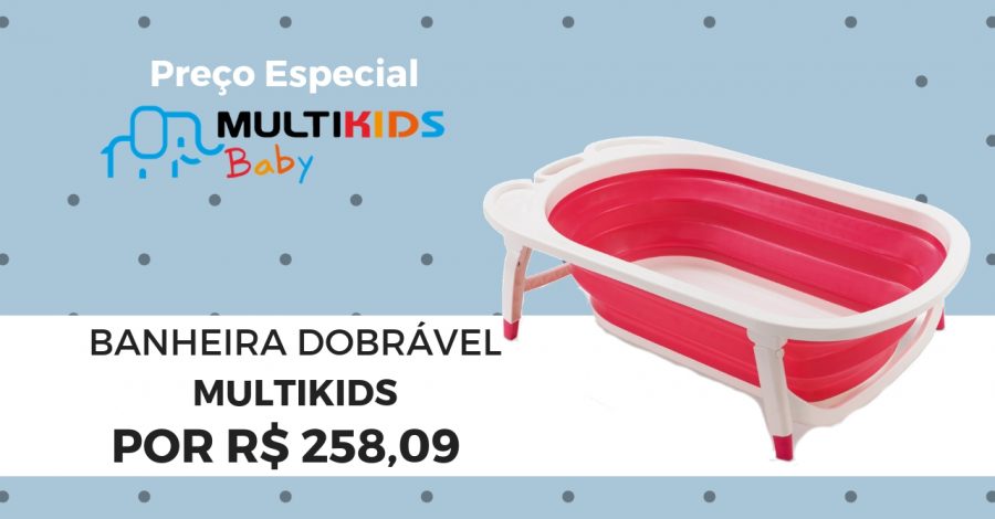 Banheira Dobrável Multikids Baby | Preço Especial