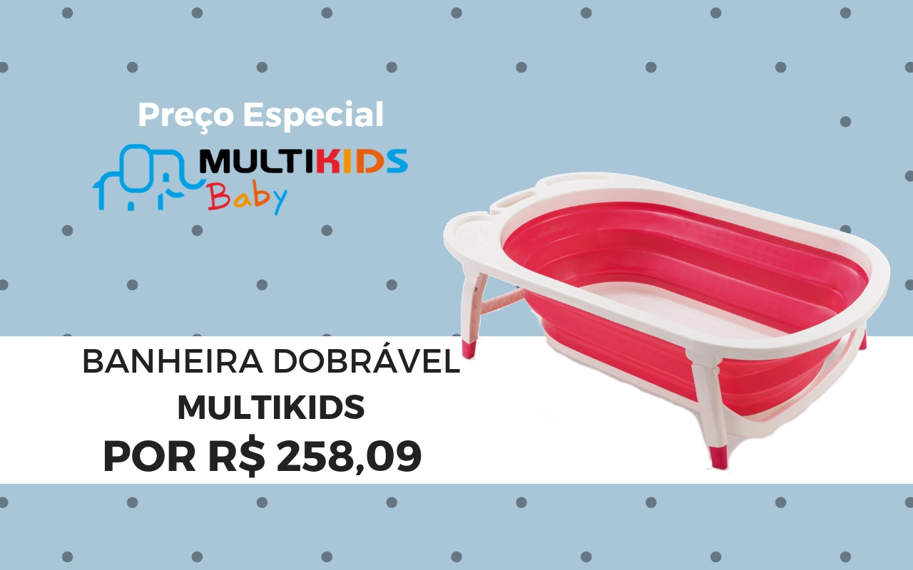 Banheira Dobrável Multikids Baby | Preço Especial